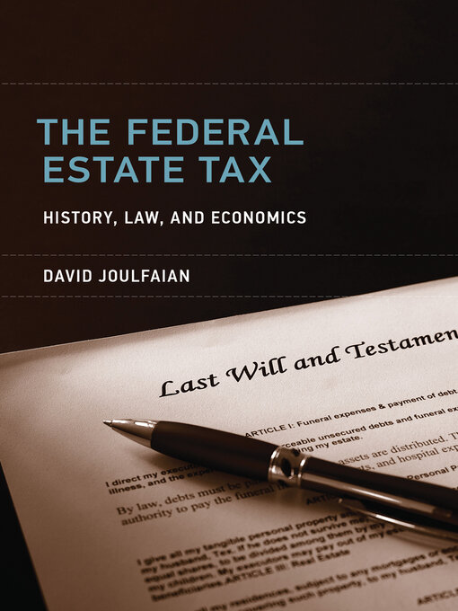 Title details for The Federal Estate Tax by David Joulfaian - Available